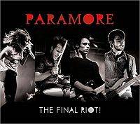 Paramore : The Final Riot!